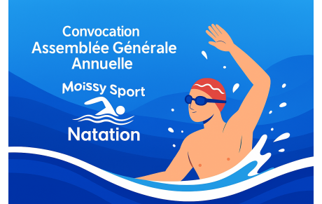 🗓️ Convocation à l'Assemblée Générale – Moissy Sport Natation