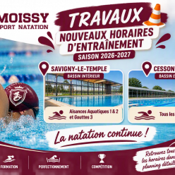 Découvrez les nouveaux horaires d'entraînement 2026-2027 pendant les travaux de la piscine de Moissy